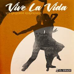 Album art for VIVE LA VIDA by  LOS SALSEROS HABANEROS.