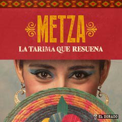 Album art for LA TARIMA QUE RESUENA by METZA.