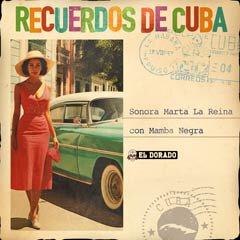 Album art for RECUERDOS DE CUBA by SONORA MARTA LA REINA CON MAMBA NEGRA.