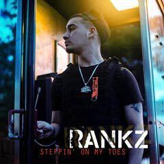 Album art for the HIP HOP album STEPPIN' ON MY TOES by RANKZ