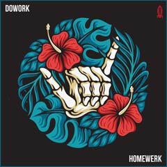 Album art for the HIP HOP album HOMEWERK by DOWORK