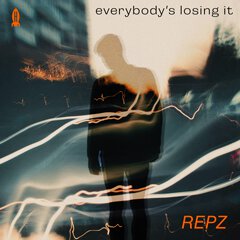 Album art for EVERYBODY'S LOSING IT by REPZ.