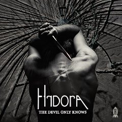 Album art for THE DEVIL ONLY KNOWS by HIDORA.