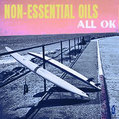 Album art for ALL OK by NON ESSENTIAL OILS.