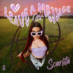 Album art for LEAVE A MESSAGE by SCARLITA.