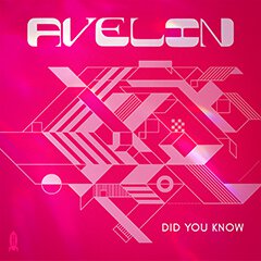 Album art for DID YOU KNOW by AVELIN.