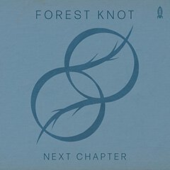 Album art for NEXT CHAPTER by FOREST KNOT.
