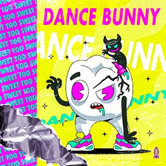 Album art for TOO SWEET by DANCE BUNNY.