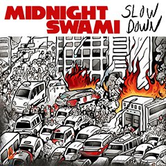 Album art for SLOW DOWN by MIDNIGHT SWAMI.