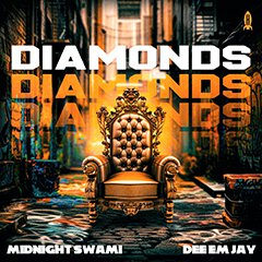 Album art for the HIP HOP album DIAMONDS by MIDNIGHT SWAMI X DEE EM JAY