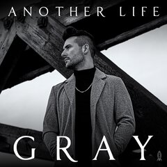 Album art for the POP item ANOTHER LIFE by GRAY.