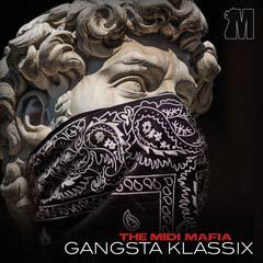 Album art for the HIP HOP album GANGSTA KLASSIX by THE MIDI MAFIA