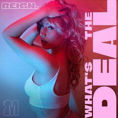 Album art for the HIP HOP item WHAT'S THE DEAL by REIGN..