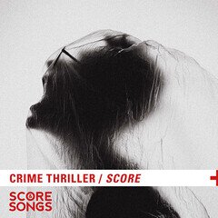 Album art for the SCORE item CRIME THRILLER SCORE by THOMAS RICHARD PETER HOWE.