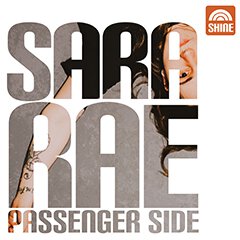 Album art for the ROCK album PASSENGER SIDE by SARA RAE