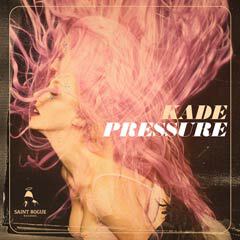 Album art for PRESSURE by KADE.