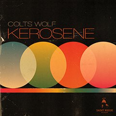 Album art for KEROSENE by COLTS WOLF.