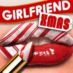 Album art for the HOLIDAY album GIRLFRIEND CHRISTMAS