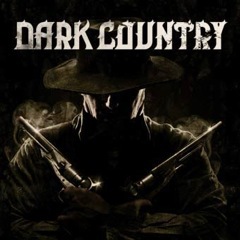 Album art for the COUNTRY item DARK COUNTRY by TRADITIONAL.
