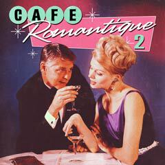 Album art for CAFÉ ROMANTIQUE 2.