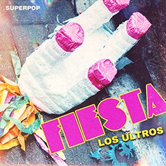 Album art for FIESTA by LOS ULTROS.