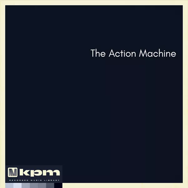 The Action Machine [KPM0657] | Extreme Music